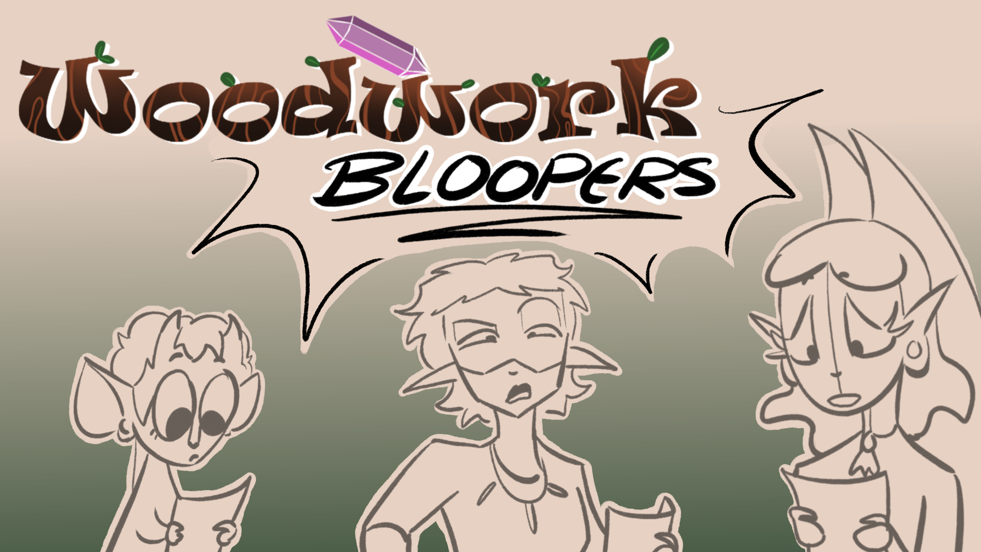WOODWORK Blooper reel
